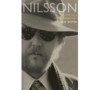 Nilsson: The Life of a Singer-Songwriter