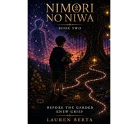 Nimori no Niwa: Before the Garden Knew Grief