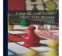 Nimrod Chase, the Turf & the Road Hardcover Book Nimrod Multicolor
