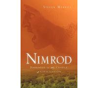 Nimrod-Darkness in the Cradle of Civilization