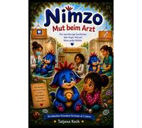 Nimzo - Mut beim Arzt: Drei warmherzige Geschichten über Angst, Mut und kleine große Gefühle