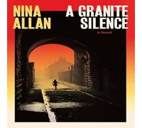 Nina Allan A Granite Silence : a mesmerising historical novel about a Nina Allan Multicolor
