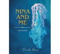 Nina and Me: Libro fotografico d’autore: un dialogo creativo tra una nonna fotografa e sua nipote tra immagini, arte e immaginazione