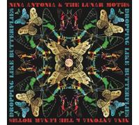 Nina Antonia and the Lunar Moths - Dropping Like Butterflies