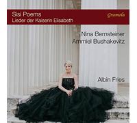 Nina Bernsteiner - Sisi Poems [Nina Bernsteiner; Ammiel Bushakevitz] [CD]