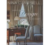 Nina Campbells Elements of Design: Elegant Wisdom That Works for Every Room in Your Home