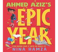 Nina Hamza Ahmed Aziz's Epic Year Hardback Book Nina Hamza Multicolor