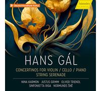 Nina Karmon; Justus Grimm; Oliver Triendl; Sinfonietta Riga; Normunds Sne - Hans Gal: Concertinos for Violin, Cello & Piano; String Serenade