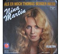 Nina Martin - Als er noch Thomas Berger hiess (1977) / Vinyl single [Vinyl-Single 7'']