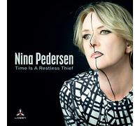 Nina Pedersen - Time Is A Restless Thief