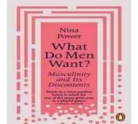 Nina Power What Do Men Want? Paperback Book Nina Power Multicolor