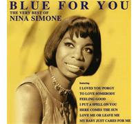Nina Simone - Blue For You - The very best of Nina Simone