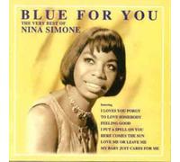 Nina Simone - Blue For You - The very best of Nina Simone