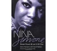 Nina Simone: Break down and Let it All out