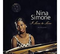 Nina Simone - I Love to Love: EP Selection [VINYL]