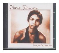 Nina Simone - Love Me Or Leave Me