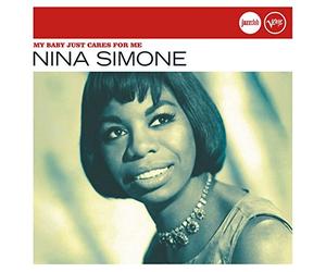 Nina Simone - My Baby Just Cares For Me
