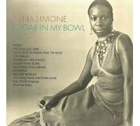 Nina Simone - Sugar In My Bowl