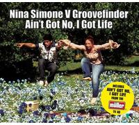 Nina Simone vs Groovefinder - Ain't Got No, I Got Life
