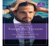Nina Singh Two Weeks To Tempt The Tycoon / Fake Engagement With The Nina Singh Multicolor
