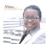 Nina Still Giving Him Praise