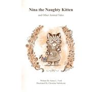 Nina the Naughty Kitten and Other Animal Tales