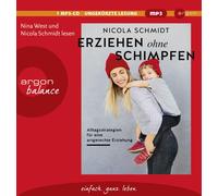 Nina West Erziehen ohne Schimpfen: Alltagsstrategien für eine a (CD) (US IMPORT)