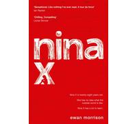 Nina X : Winner of the 2019 Saltire Society Award for Fiction