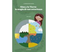 Nina y La Tierra: La Magia de sus Estaciones