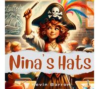 Nina's Hats: A book about how imagination can celebrate diversity and empowerment