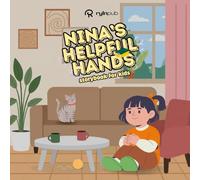 Nina's Helpful Hands: A Fun Story & Activity Book About Healthy Habits for Kids | 8.5 x 8.5 Inches, 40+ Pages