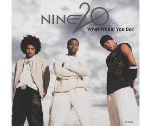 Nine 20 - What Would You Do