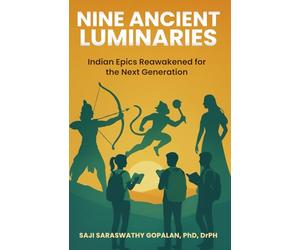 Nine Ancient Luminaries: Indian Epics Reawakened for the Next Generation