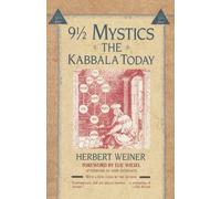 Nine and a Half Mystics : The Kabbala Today