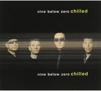Nine Below Zero - Chilled