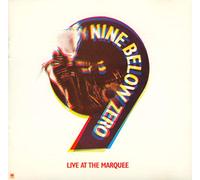 Nine Below Zéro - Live at the Marquee