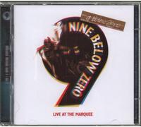 Nine Below Zero - Live At The Marquee