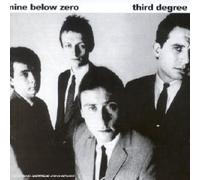 Nine Below Zero - Third Degree
