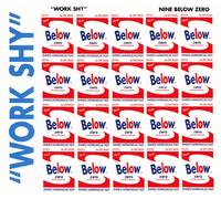 Nine Below Zero - Work shy