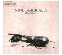 Nine Black Alps - Burn Faster [Import] [VINYL]