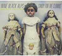 Nine Black Alps - Candy For The Clowns