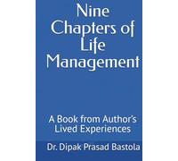 Nine Chapters of Life Management: A Book from Author’s Lived Experiences