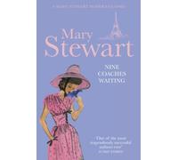 Nine Coaches Waiting (Mary Stewart Modern Classic) by Stewart, Mary (2011) Paperback