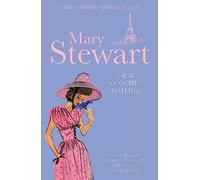 Nine Coaches Waiting: The twisty, unputdownable classic from the Queen of the Romantic Mystery