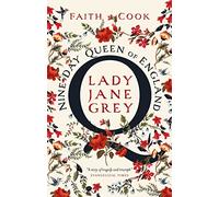 Nine Day Queen of England: Lady Jane Grey