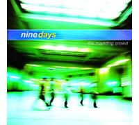 Nine Days - Madding Crowd