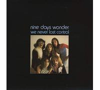 NINE DAYS' WONDER - We Never Lost Control [VINYL]