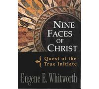 Nine Faces of Christ - Paperback NEW Whitworth, Euge 2011-02-20