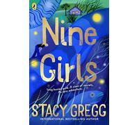 Nine Girls: A brand new mystery for 9-12 year olds