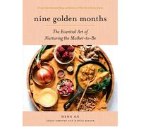 Nine Golden Months: The Essential Art of Nurturing the Mother-To-Be | Hardcover